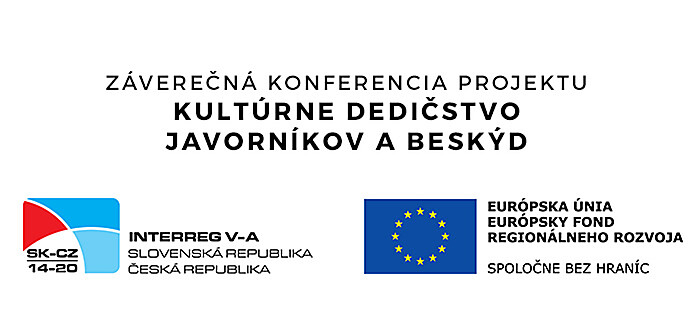 Záverečná konferencia cezhraničného projektu „Kultúrne dedičstvo Javorníkov a Beskýd“